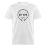 UH-OH! Dexcom Lows Alert Humor Adult Unisex T-Shirt - light heather gray