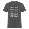 Hey Sugar Sugar Diabetes Awareness Adult Unisex T-Shirt - charcoal