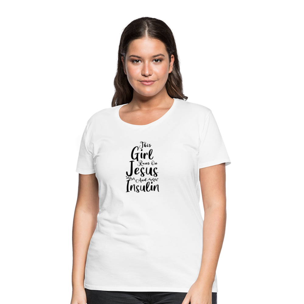 This Girl Runs On Jesus & Insulin Women’s Comfort T-Shirt - white