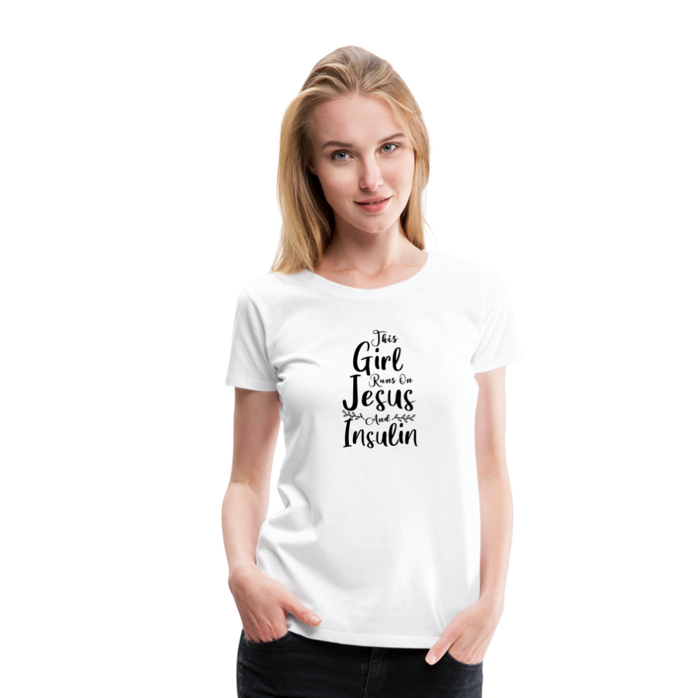 This Girl Runs On Jesus & Insulin Women’s Comfort T-Shirt - white