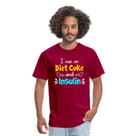 I Run On Diet Coke And Insulin Adult Funny Diabetes Awareness Unisex T-Shirt - dark red