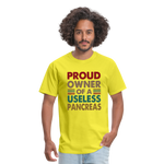 Proud Owner Of A Useless Pancreas Softstyle Unisex T-Shirt - yellow