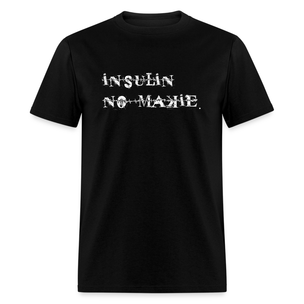 Insulin No-Makie Diabetic #Warrior Pride Funny T-Shirt - black