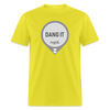 Dang It Dexcom CGM Funny Alert Sayings Unsex Adult T-Shirt - yellow