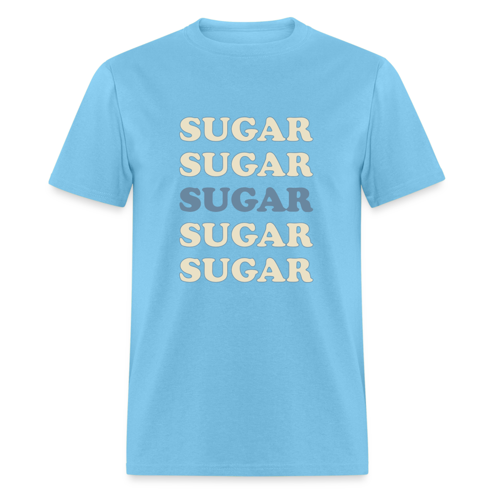 Hey Sugar Sugar Diabetes Awareness Adult Unisex T-Shirt - aquatic blue