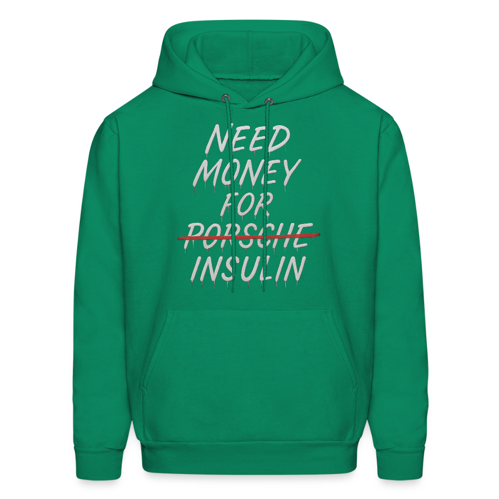 Need Money For Insulin Hoodie Parody Unisex Sweatshirt Hoody - kelly green