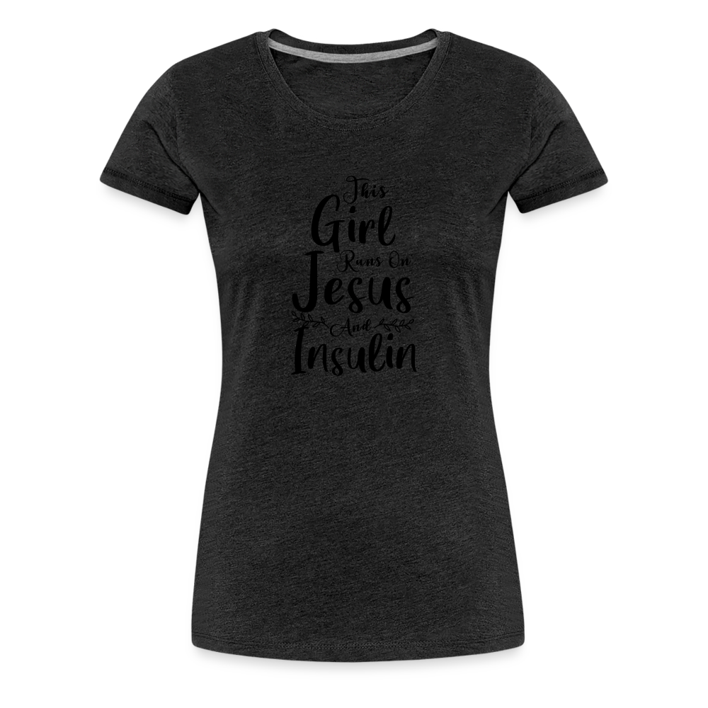 This Girl Runs On Jesus & Insulin Women’s Comfort T-Shirt - charcoal grey