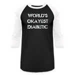Worlds Okayest Diabetic Humor Premium Softstyle Unisex Raglan Baseball T-Shirt - black/white