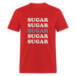 Hey Sugar Sugar Diabetes Awareness Adult Unisex T-Shirt - red