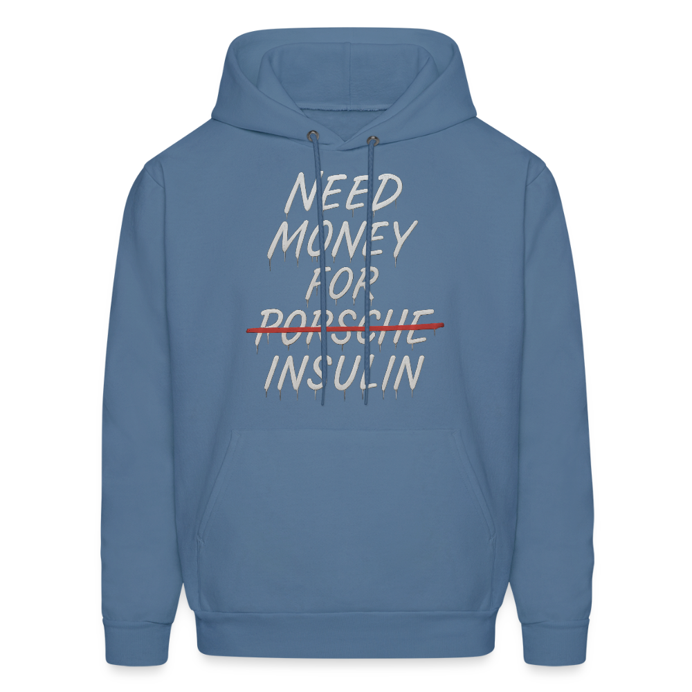 Need Money For Insulin Hoodie Parody Unisex Sweatshirt Hoody - denim blue