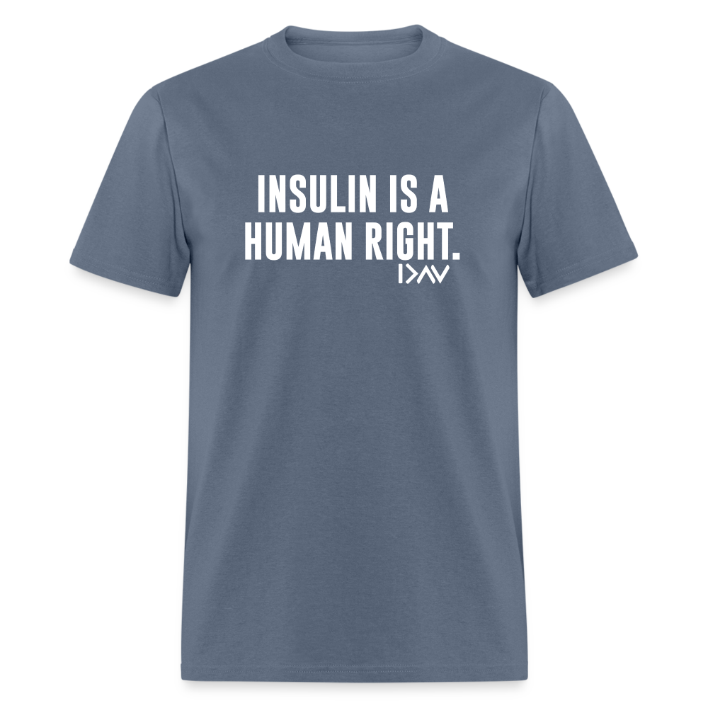 Insulin Is A Human Right Diasbetes Awarness Adult Unisex Classic T-Shirt - denim