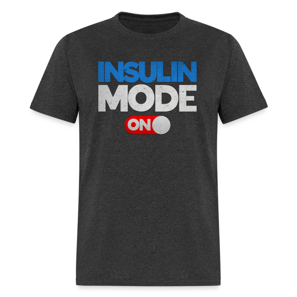 Insulin Mode "ON" Adult Diabetic Humor Unisex T-Shirt - heather black