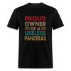 Proud Owner Of A Useless Pancreas Softstyle Unisex T-Shirt - black