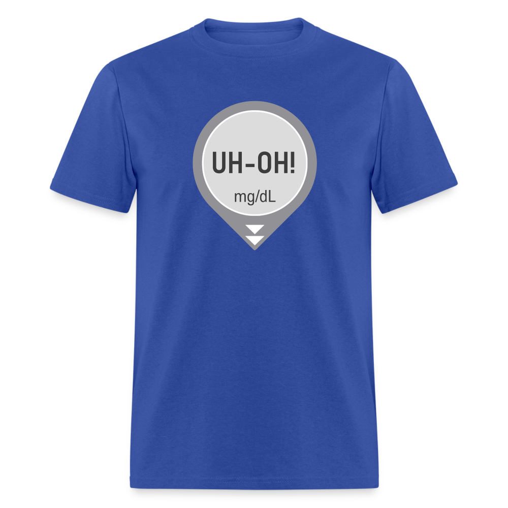 UH-OH! Dexcom Lows Alert Humor Adult Unisex T-Shirt - royal blue