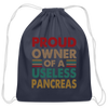 Proud Owner Of A Useless Pancreas Cotton Drawstring Bag - navy