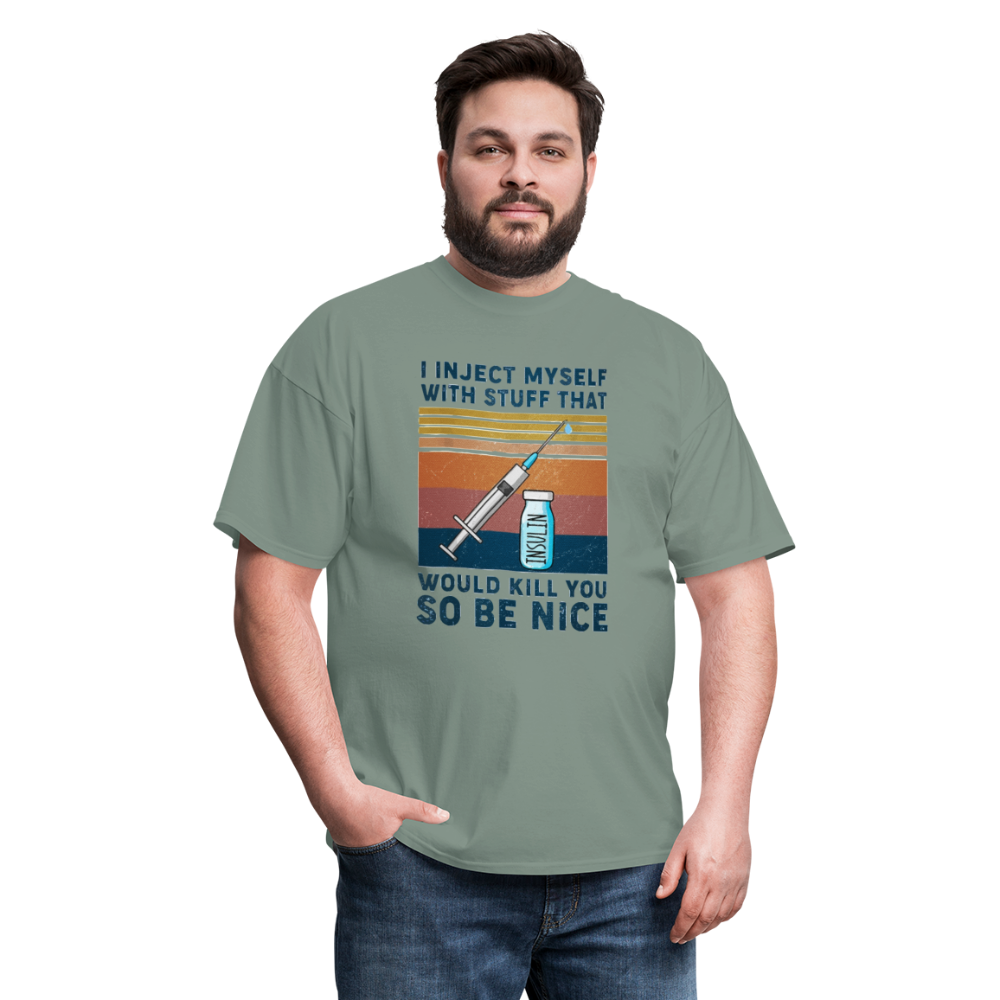 Be Nice To Diabetics Insulin Humor Unisex T-Shirt - sage