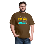 I Run On Diet Coke And Insulin Adult Funny Diabetes Awareness Unisex T-Shirt - brown