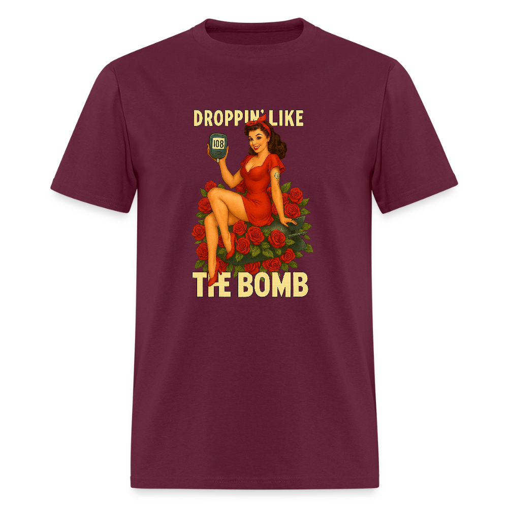Droppin' Like The Bomb Diabetic Humor Unisex Comfort T-Shirt - burgundy
