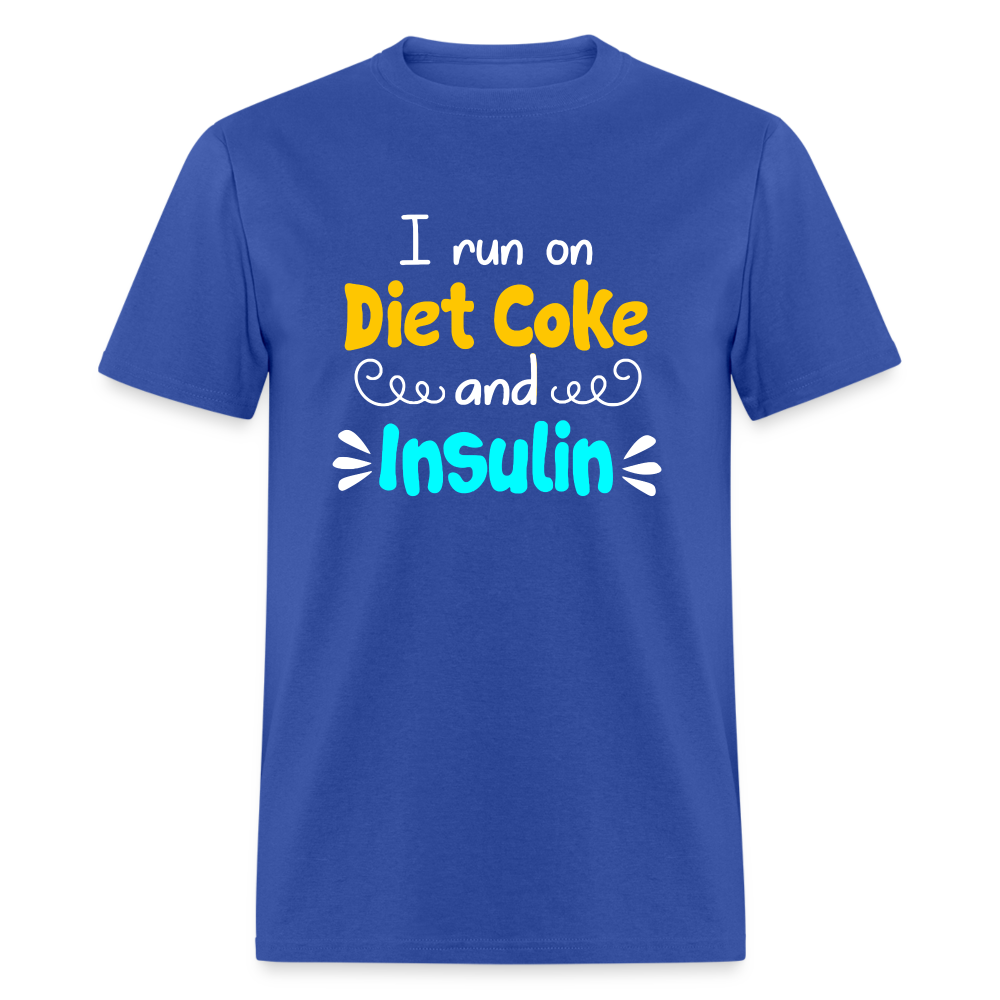 I Run On Diet Coke And Insulin Adult Funny Diabetes Awareness Unisex T-Shirt - royal blue