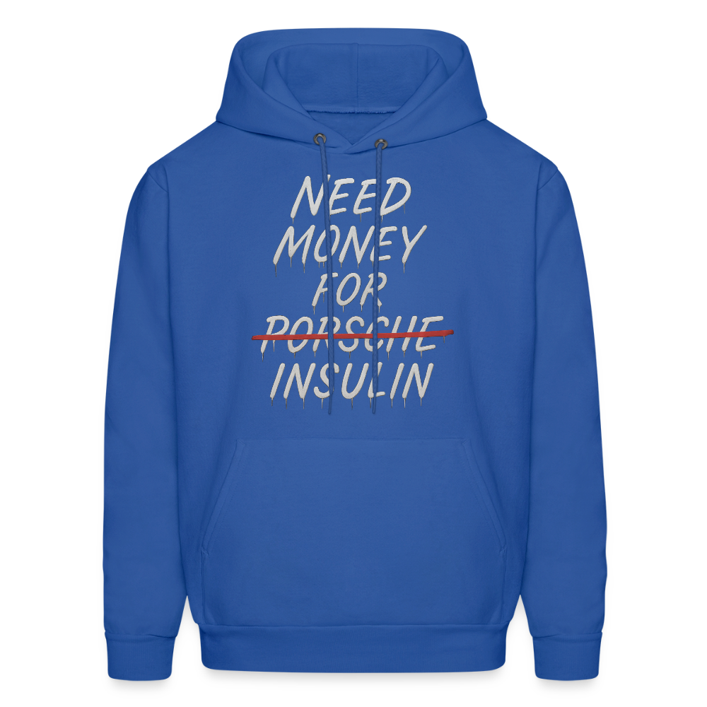 Need Money For Insulin Hoodie Parody Unisex Sweatshirt Hoody - royal blue