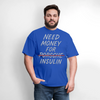 Need Money For Porsche / Insulin Parody Unisex T-Shirt - royal blue