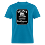 Banting's Distilled Insulin Since 1921 JD Parody Adult Unisex Classic T-Shirt - turquoise