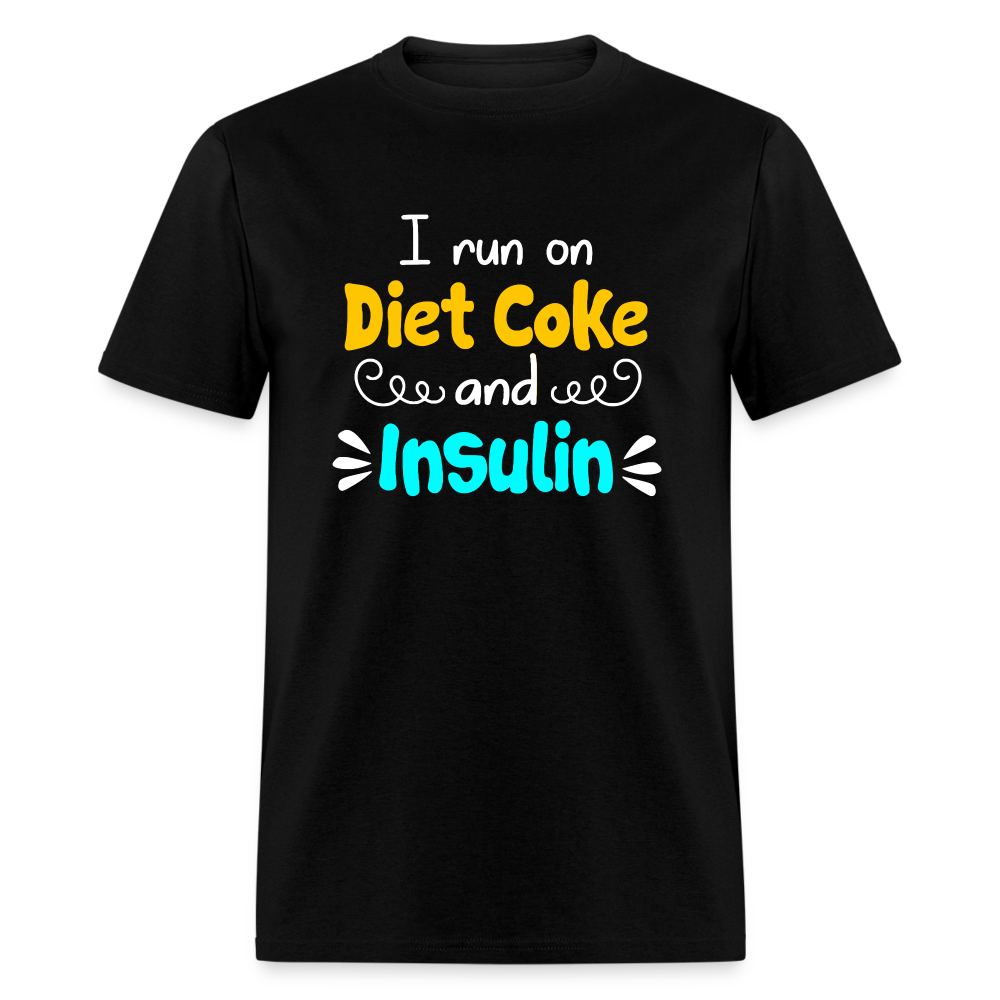 I Run On Diet Coke And Insulin Adult Funny Diabetes Awareness Unisex T-Shirt - black