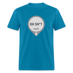 Dexcom Oh Sh*t Crash Alert Humor Humor Unisex T-Shirt - turquoise