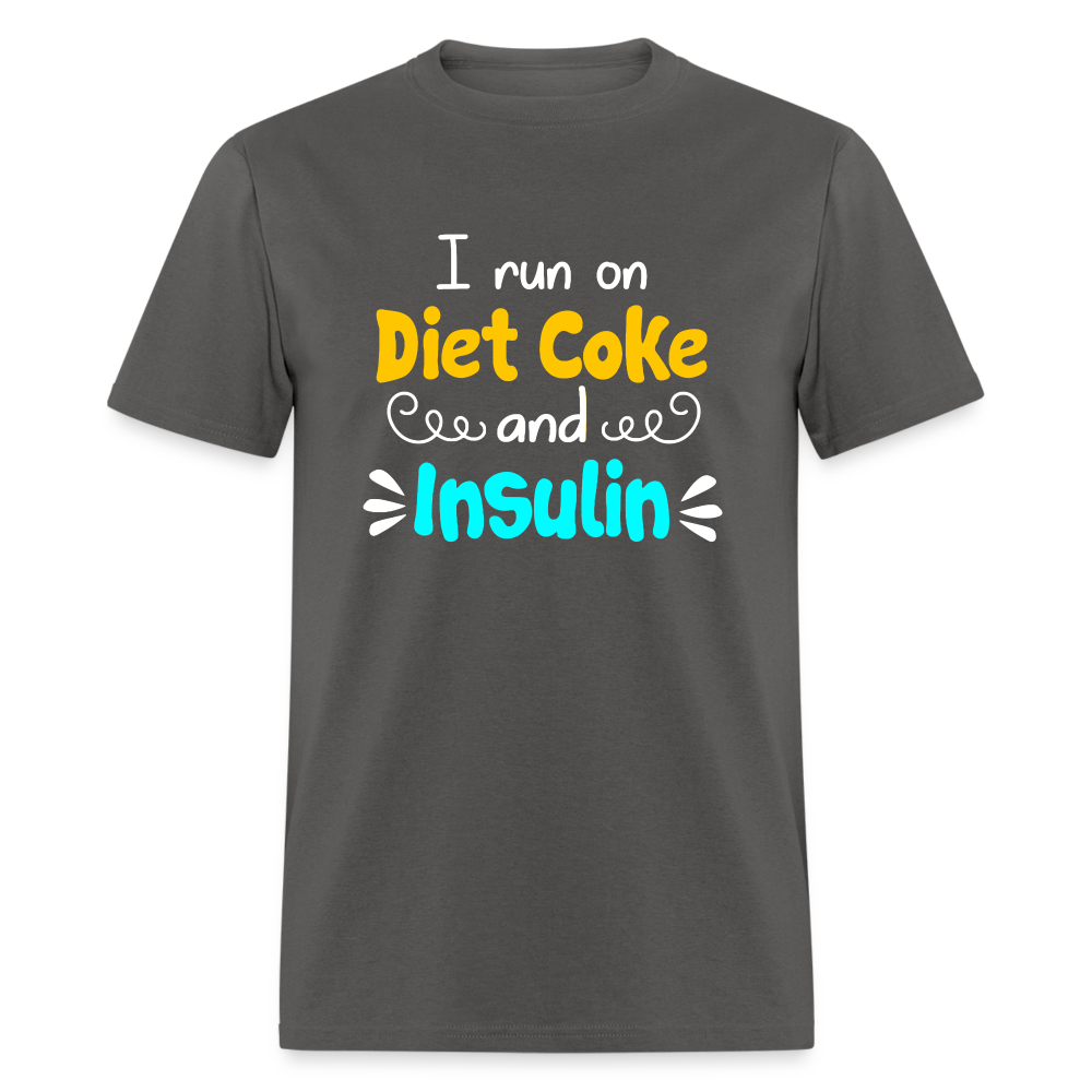 I Run On Diet Coke And Insulin Adult Funny Diabetes Awareness Unisex T-Shirt - charcoal