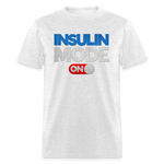 Insulin Mode "ON" Adult Diabetic Humor Unisex T-Shirt - light heather gray