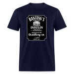 Banting's Distilled Insulin Since 1921 JD Parody Adult Unisex Classic T-Shirt - navy