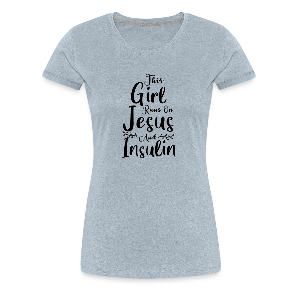 This Girl Runs On Jesus & Insulin Women’s Comfort T-Shirt - heather ice blue