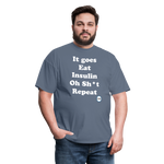 It goes Eat Insulin Oh Sh*t Repeat Parody Unisex Classic T-Shirt - denim