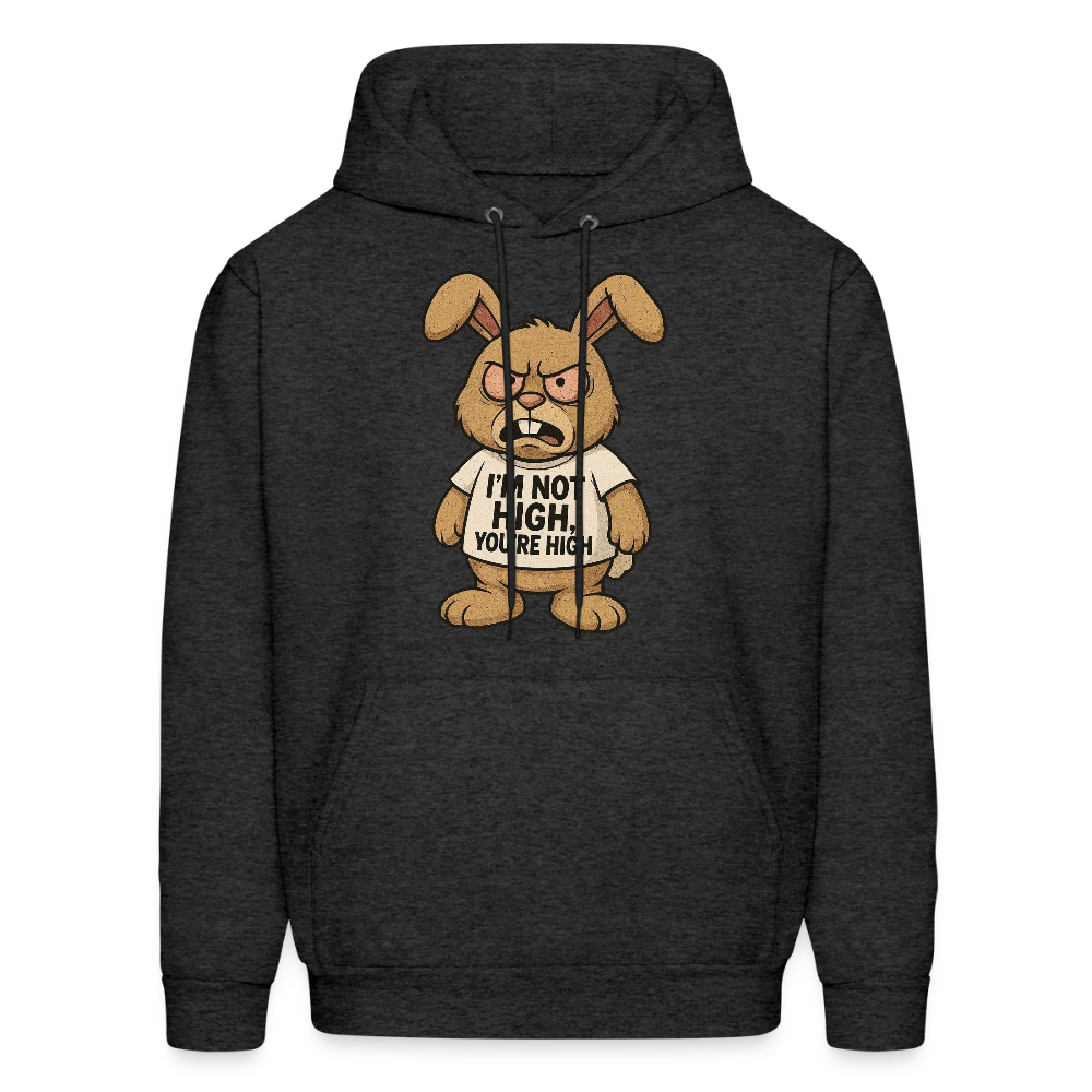 Im Not High, You're High Funny Unisex Adult Hoodie - charcoal grey