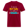 I Run On Diet Coke And Insulin Adult Funny Diabetes Awareness Unisex T-Shirt - dark red