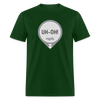 UH-OH! Dexcom Lows Alert Humor Adult Unisex T-Shirt - forest green