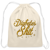 Diabetes Sh*t Go Bag : Cotton Diabetes Awareness Drawstring Satchel - natural