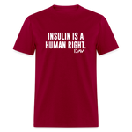 Insulin Is A Human Right Diasbetes Awarness Adult Unisex Classic T-Shirt - dark red