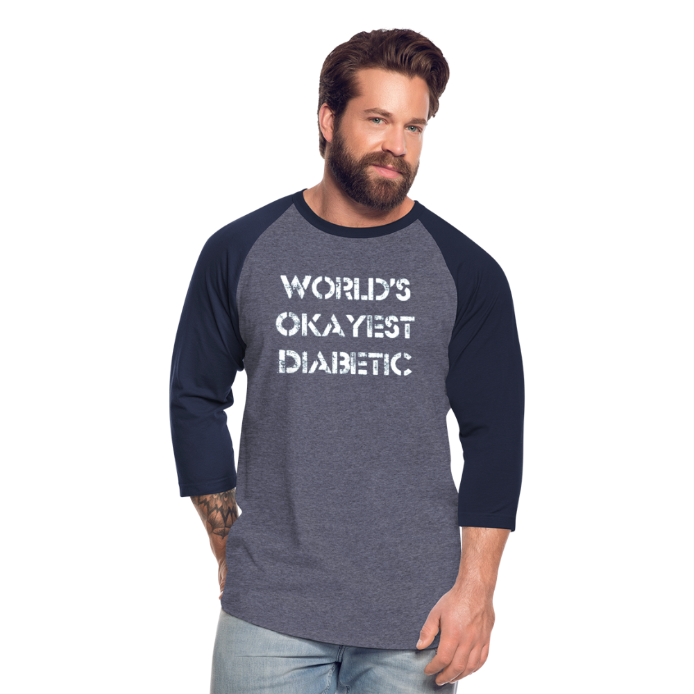 Worlds Okayest Diabetic Humor Premium Softstyle Unisex Raglan Baseball T-Shirt - heather blue/navy