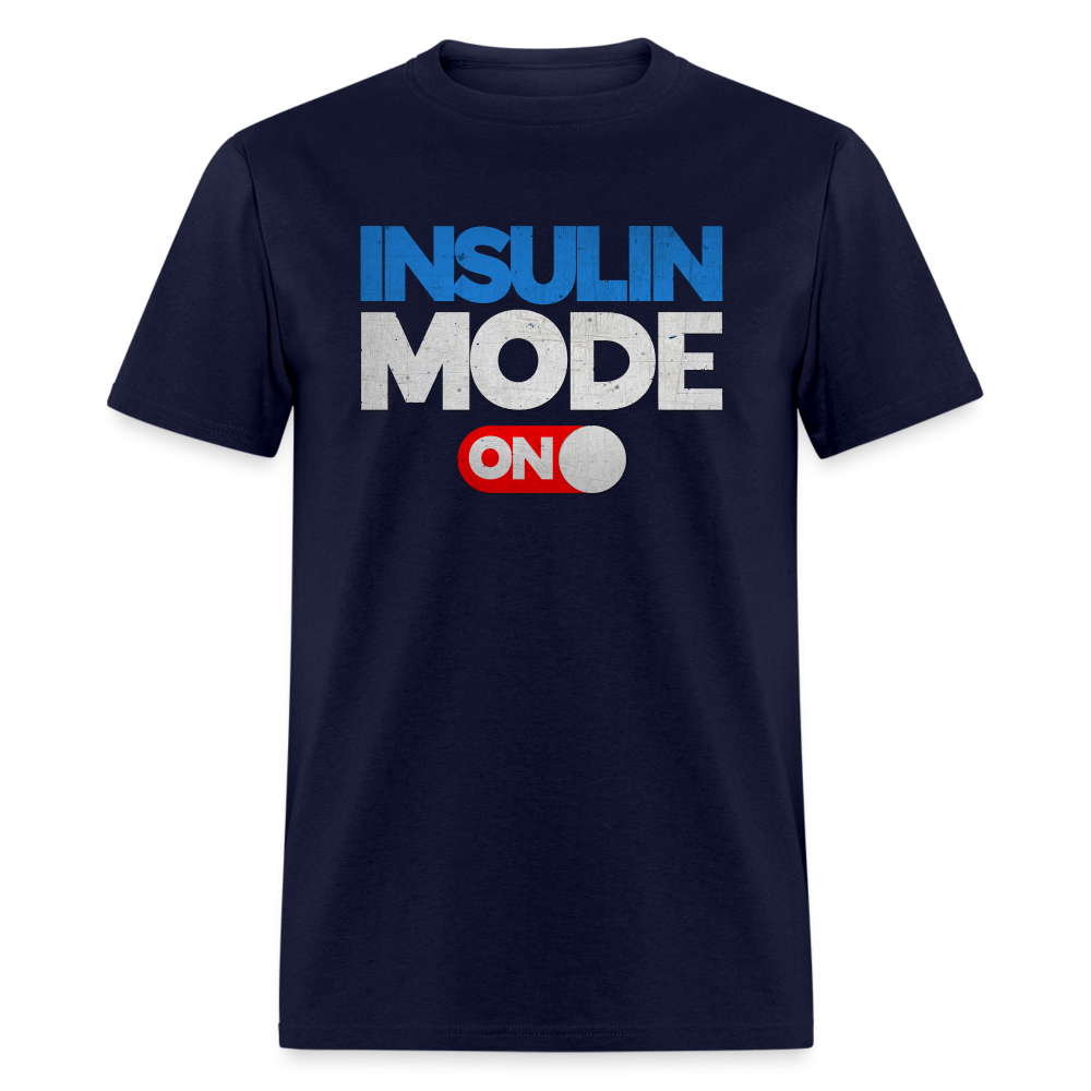 Insulin Mode "ON" Adult Diabetic Humor Unisex T-Shirt - navy