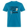 I Run On Coffee & Insulin Adult Unisex Softstyle T-Shirt - turquoise