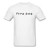 Type One & Friends Proud Diabetes Unisex T-Shirt - white