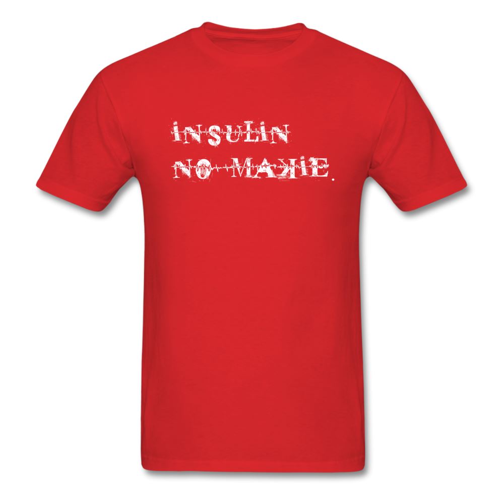 Insulin No-Makie Diabetic #Warrior Pride Funny T-Shirt - red