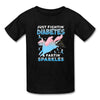 Just Fighting Diabetes & Fartin Sparkles Funny Kids' T-Shirt - black