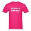 Load image into Gallery viewer, Insulin Is A Human Right Diasbetes Awarness Adult Unisex Classic T-Shirt - fuchsia
