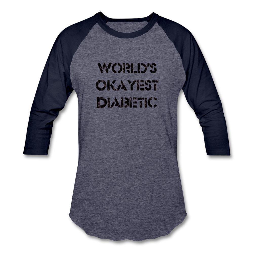Worlds Okayest Diabetic Unisex Softstyle Baseball T-Shirt - heather blue/navy