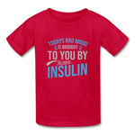 Kids Type 1 diabetes insulin humor youth T-shirt in red
