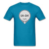 UH-OH! Dexcom Lows Alert Humor Adult Unisex T-Shirt - turquoise